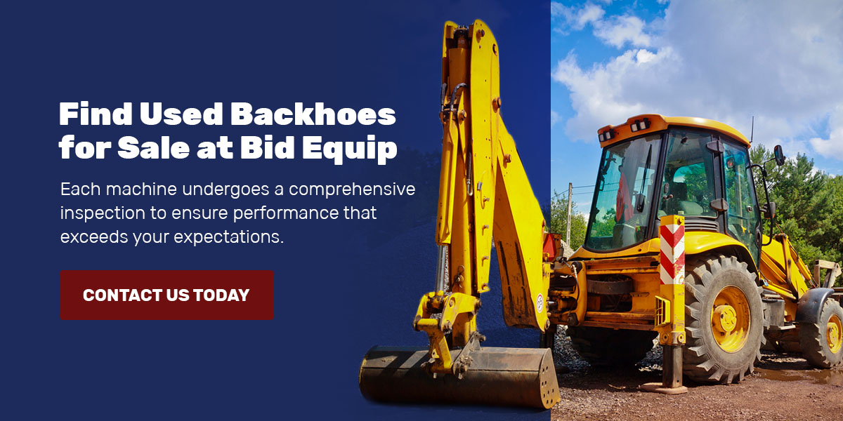 What to Look for When Buying a Used Backhoe Bid Equip